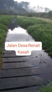 Jalan Menuju ke Desa Renah Kasah Butuh Perhatian Pemerintah