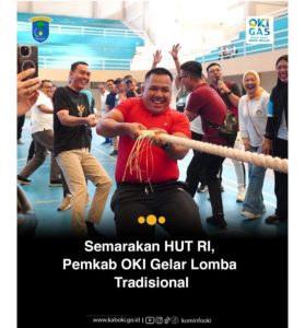 Semarakan HUT RI, Pemkab OKI Gelar Lomba Tradisional